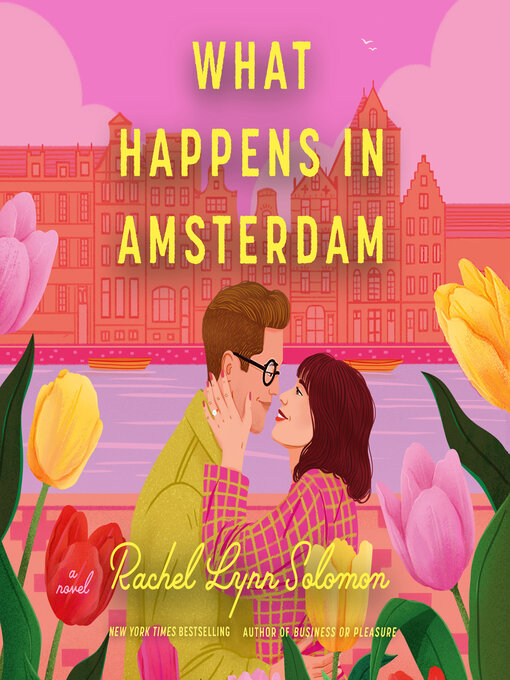 Title details for What Happens in Amsterdam by Rachel Lynn Solomon - Available